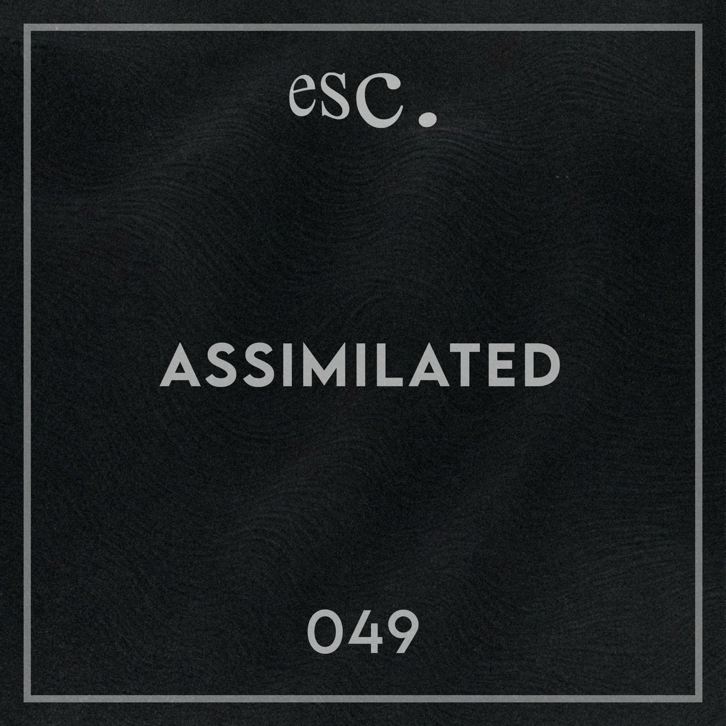 049 | Assimilated