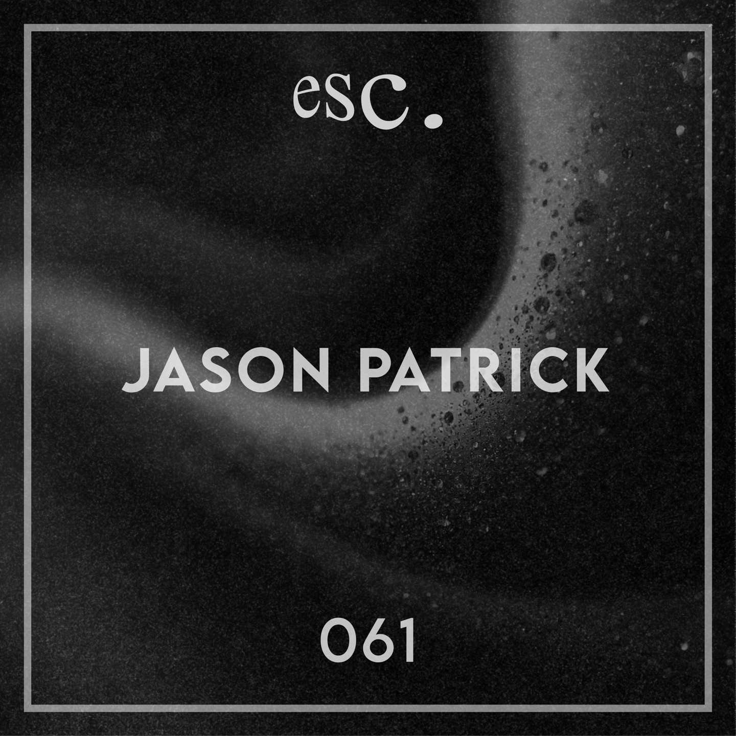esc. podcast 061 cover artwork featuring Jason Patrick